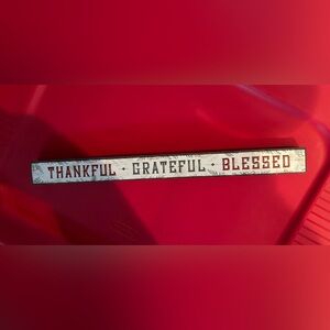 Thanksgiving/Christmas Sign: Thankful, Grateful, Blessed